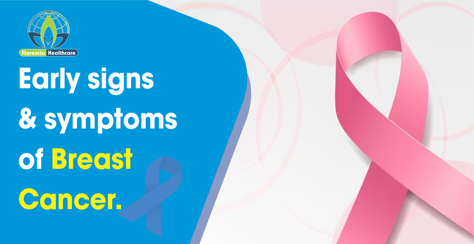 Breast Cancer – Early Signs & Symptoms