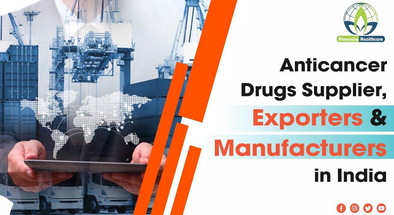 Anticancer Drugs Supplier, Exporters & Manufacturer in India