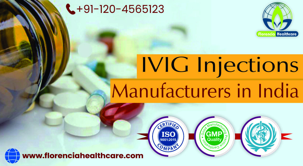 IVIG Injections Manufacturers in India – Florencia Healthcare