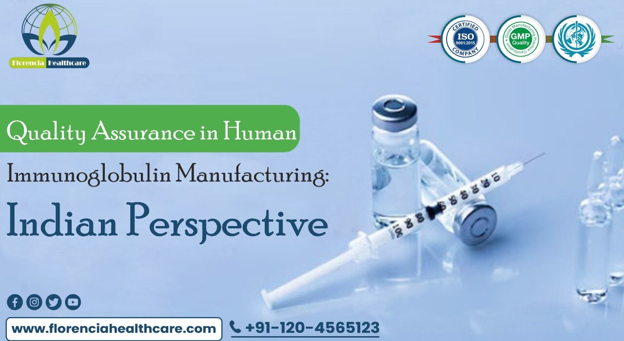 Quality Assurance in Human Immunoglobulin Manufacturing: Indian Perspective
