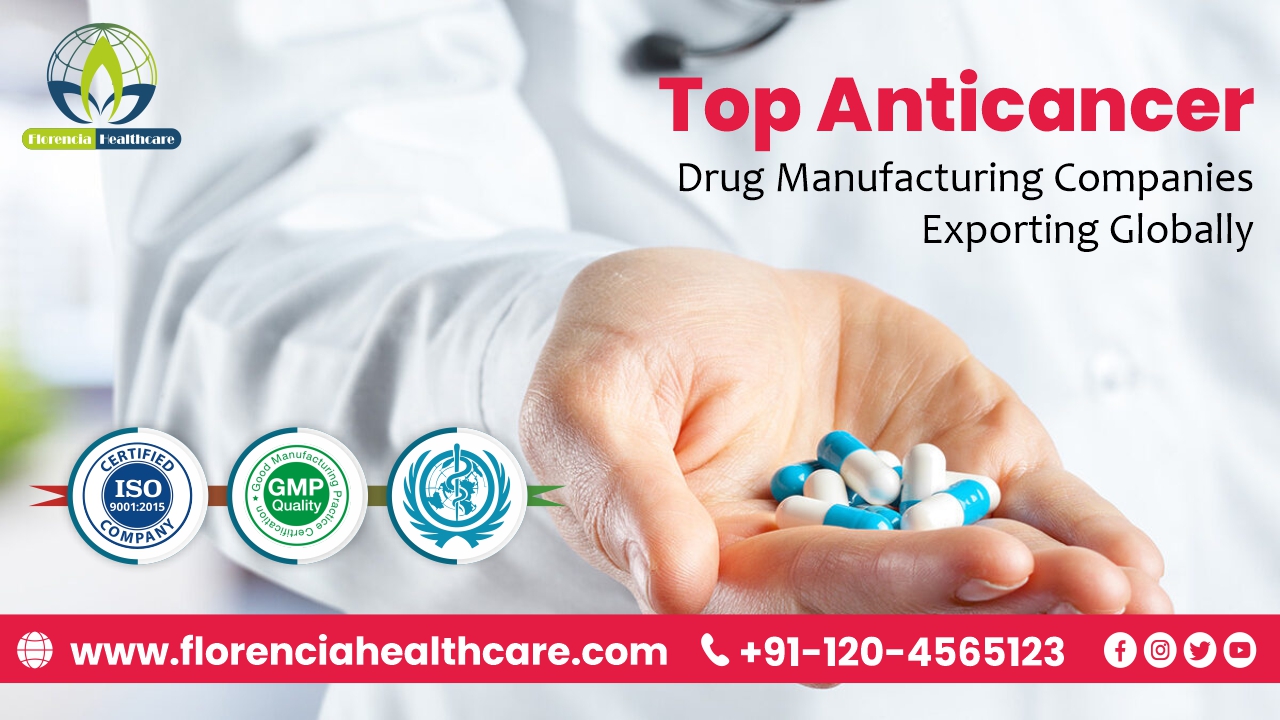 Top Anticancer Drug Manufacturing Companies Exporting Globally