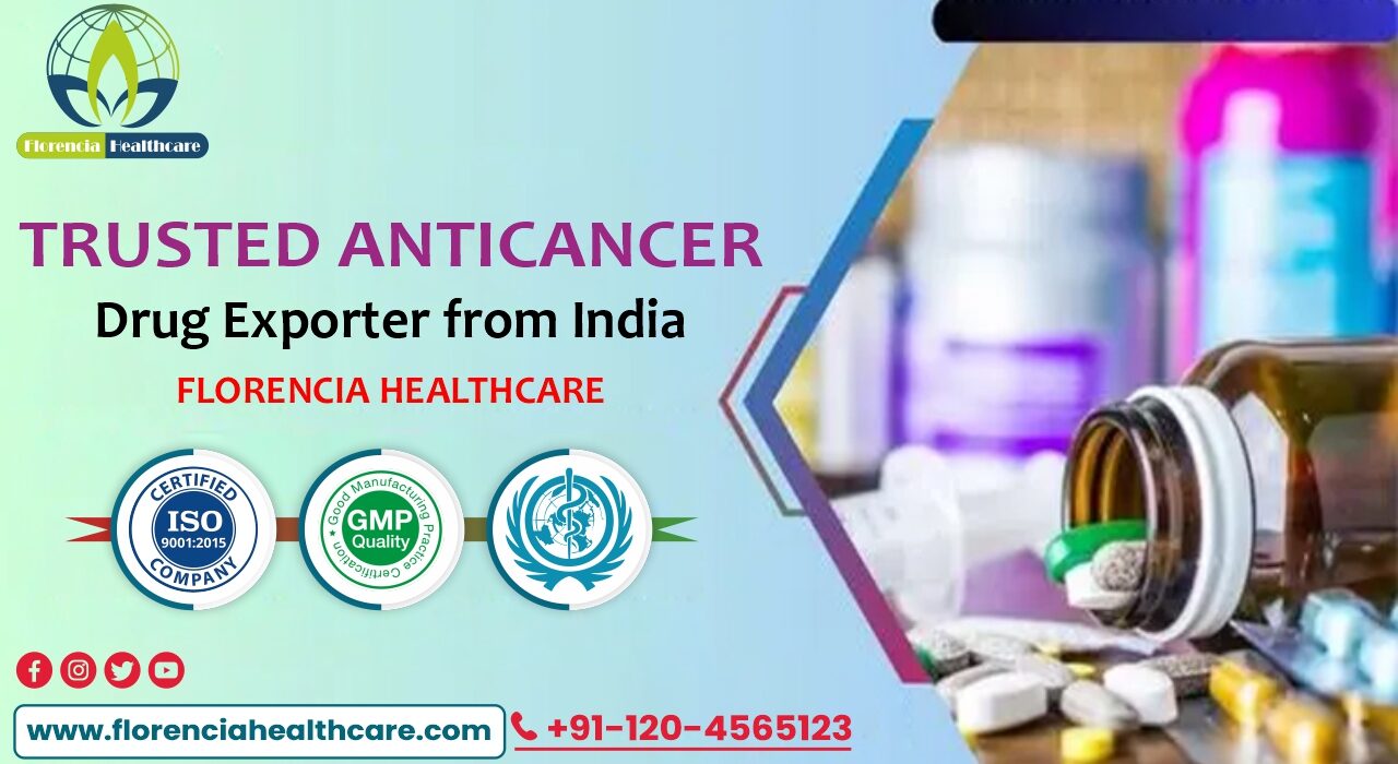Trusted Anticancer Drug Exporter from India