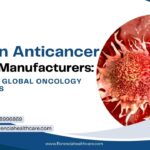 Indian Anticancer Drugs Manufacturers: A Hub for Global Oncology Solutions